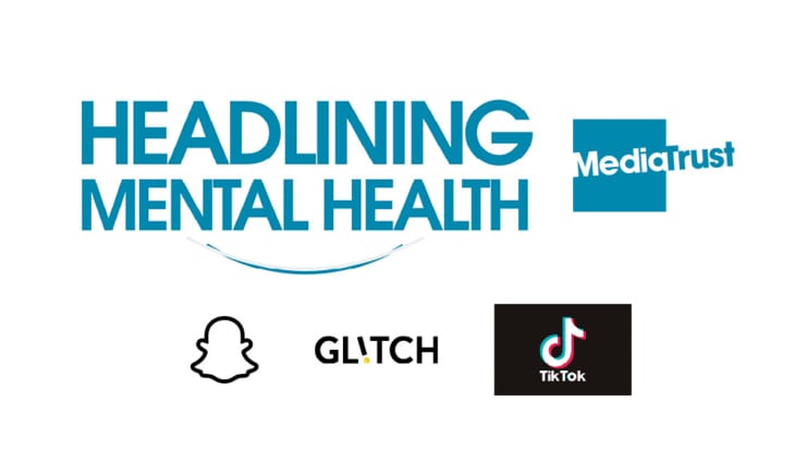 Mental Health Awareness week banner containing Headlining mental health, Media Trust, Snapchat, TikTok and Glitch logos
