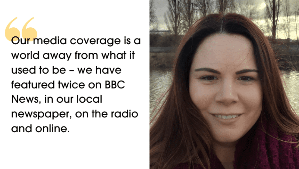 A picture of Jennie smiling. Next to her is a quote that says "Our media coverage is a world away from what it used to be – we have featured twice on BBC News, in our local newspaper, on the radio and online."