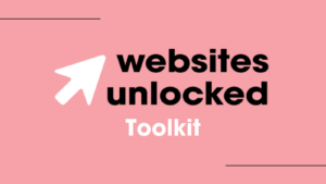 Websites Unlocked toolkit