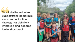 "Thanks to the valuable support from Media Trust, our communication strategy has definitely improved and become better structured!" A group of childre, wearing life jackets, smiling by the canal.