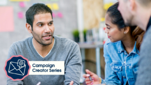 Three people, sat down, talking. A small 'campaign creator series' logo in pink and blue sits in the left hand corner.