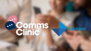 Comms Clinic and Edelman logos, on a blurred image of people looking at a mobile phone.